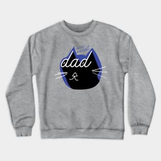 World's Best Cat Dad | Cool Vintage Text and Drawing Crewneck Sweatshirt